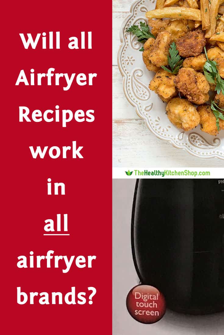 Will all airfryer recipes work in all airfryers?