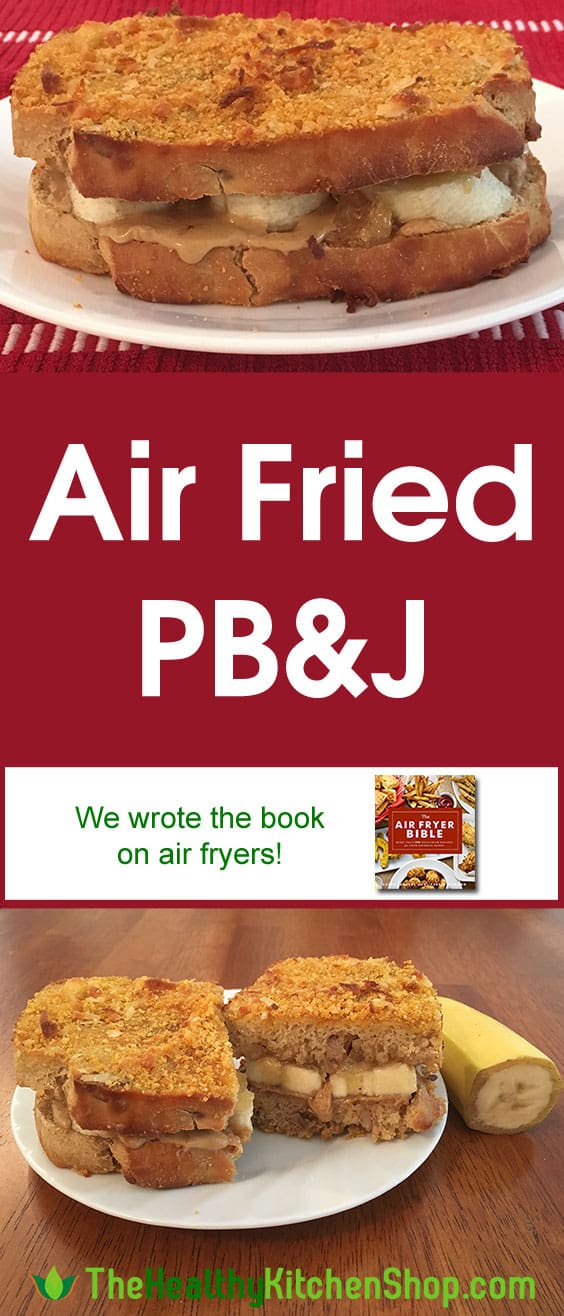 Air Fryer Recipe: Fried PB&J