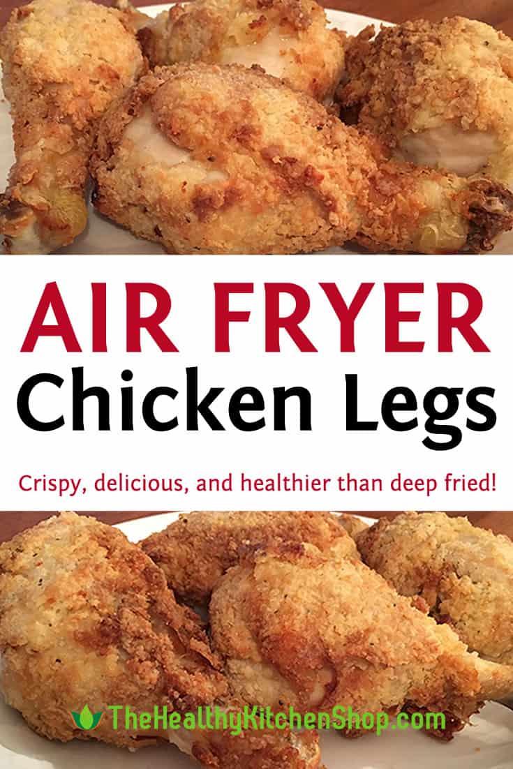 Air Fryer Chicken Legs - crispy, delicious, and healthier than deep fried!