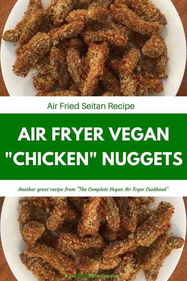 Air Fryer Vegan 'Chicken Nuggets' Recipe