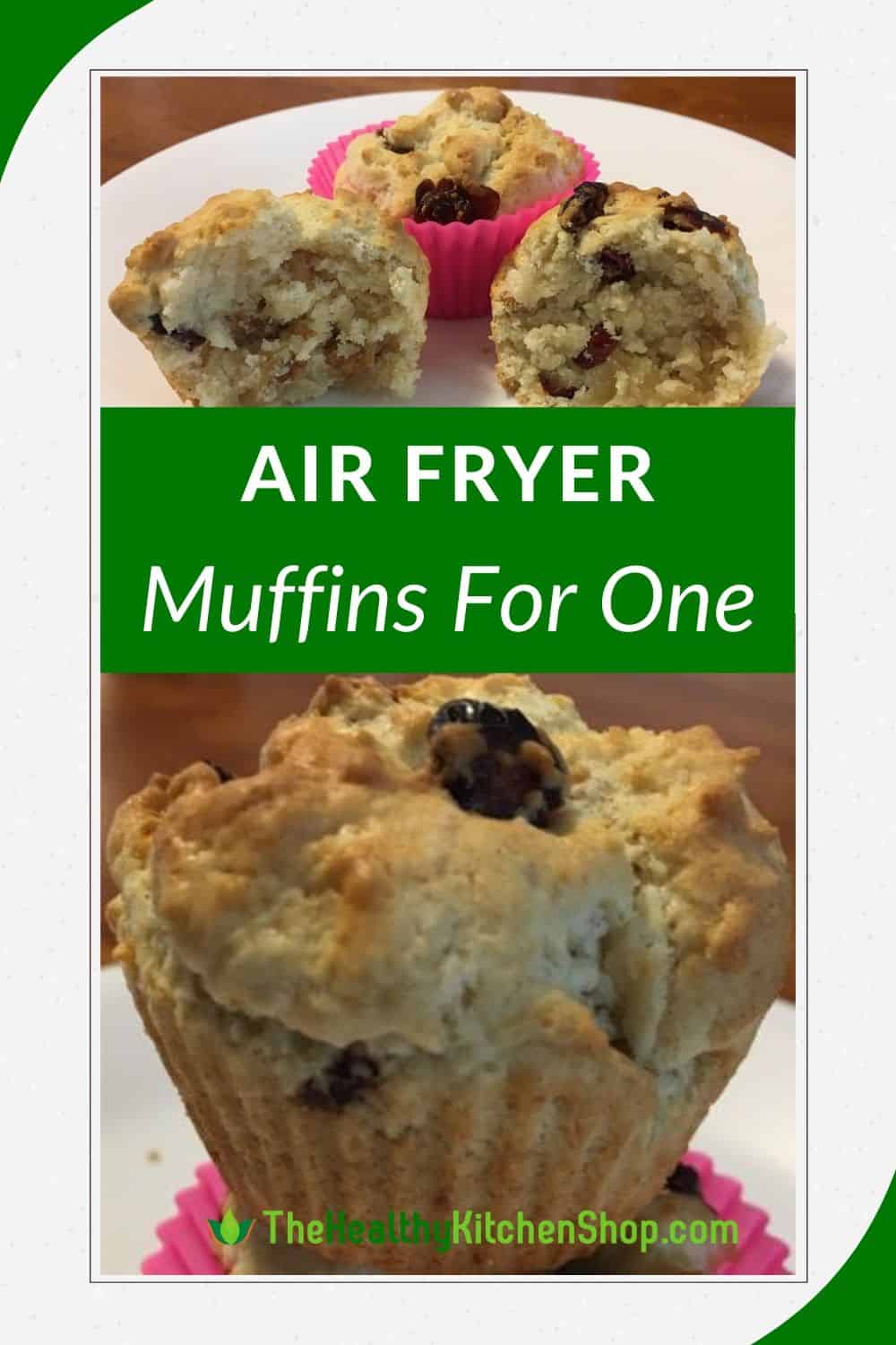 Air Fryer Muffins for One - TheHealthyKitchenShop.com