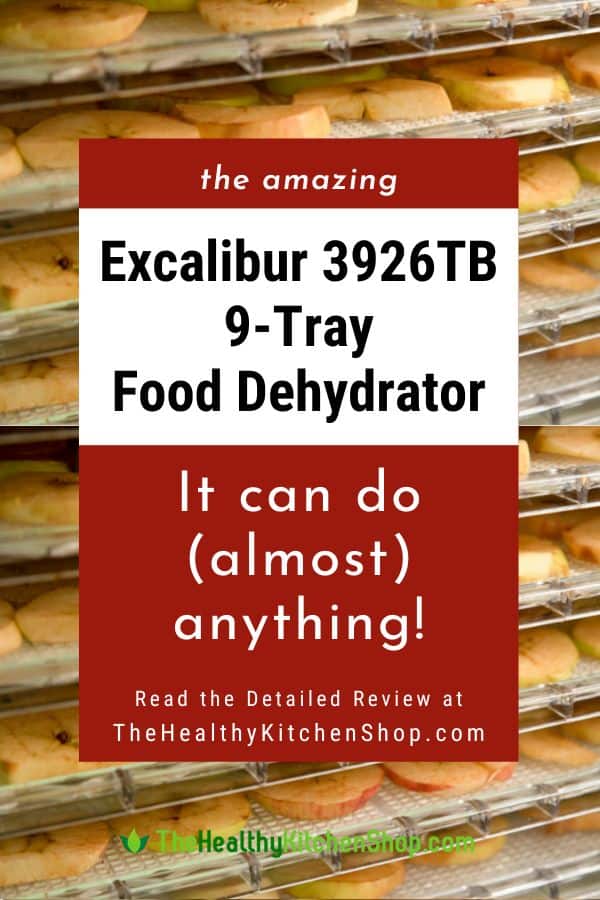 Excalibur 3926TB 9-Tray Dehydrator Review