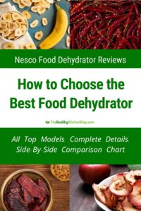 Nesco Food Dehydrator Reviews - How to Choose the Best Food Dehydrator