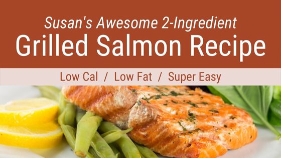 Susan's Awesome Grilled Salmon Recipe