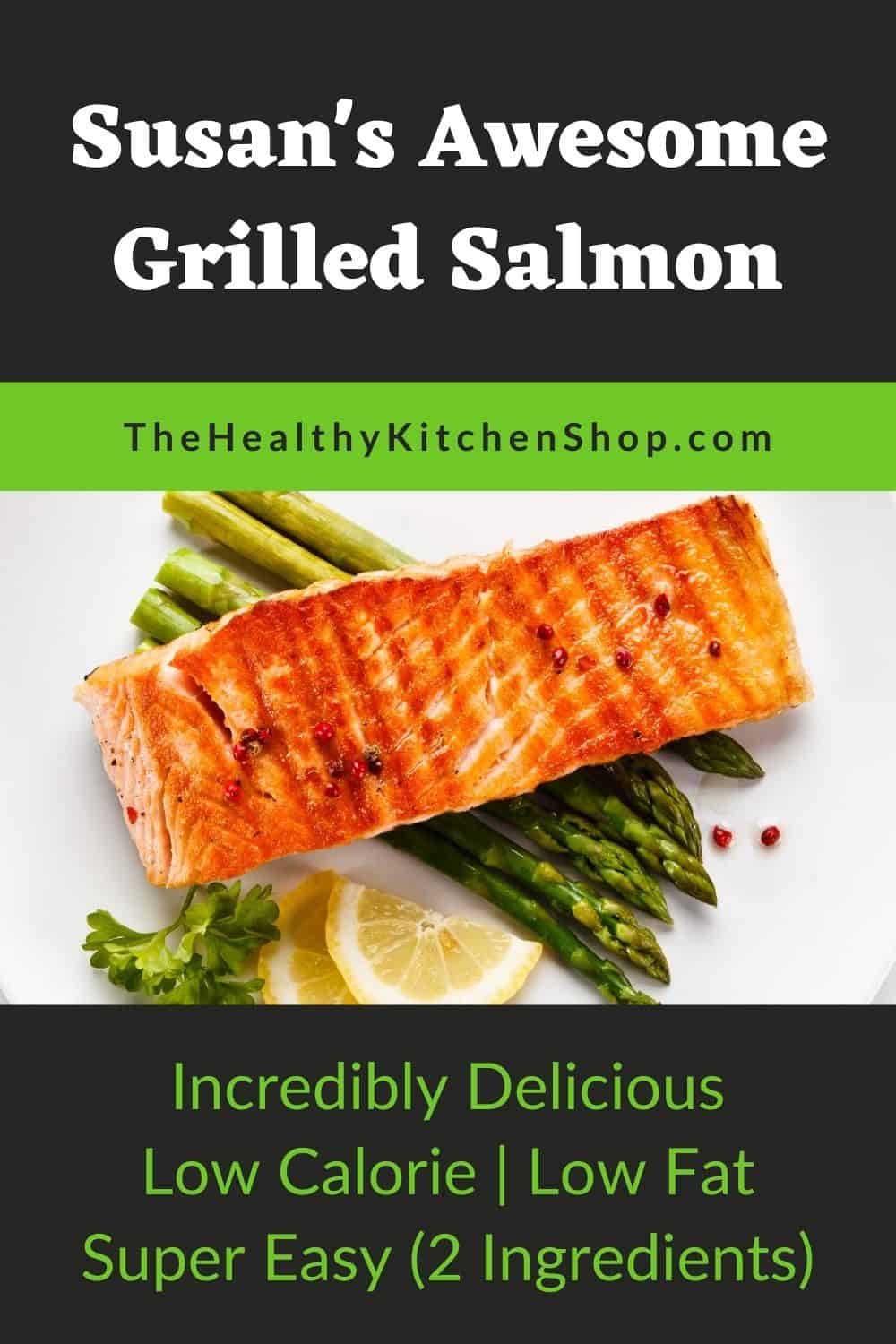 Grilled Salmon Recipe with a Bonus