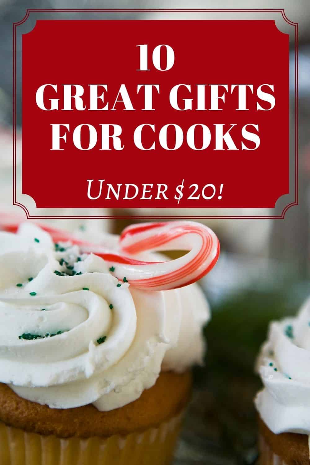 10 Great Gifts for Cooks - Under $20!