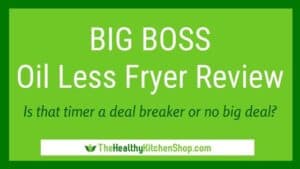 Big Boss Oil Less Fryer Review