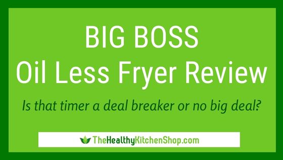 Big Boss Oil Less Fryer Review
