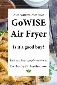 GoWise Air Fryer Review - Is it a good value?