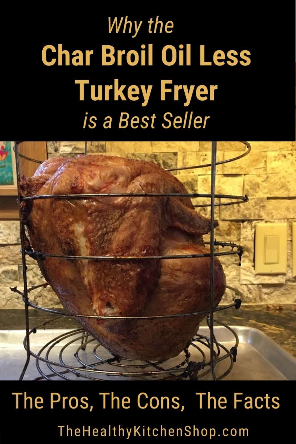 Why the Char Broil Oil Less Turkey Fryer is a Best Seller