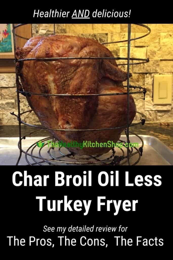 Char Broil Oil Less Turkey Fryer Review The Big Easy