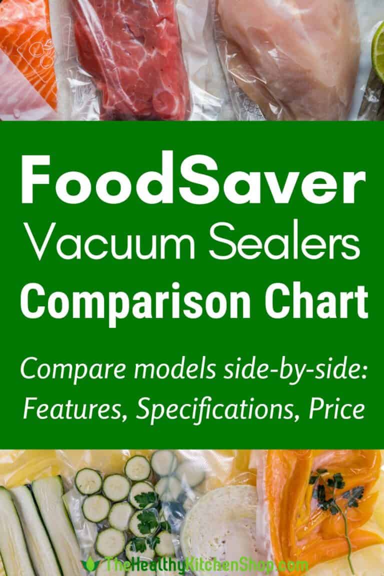 Compare FoodSaver Models - Find the vacuum sealer that's best for YOU!