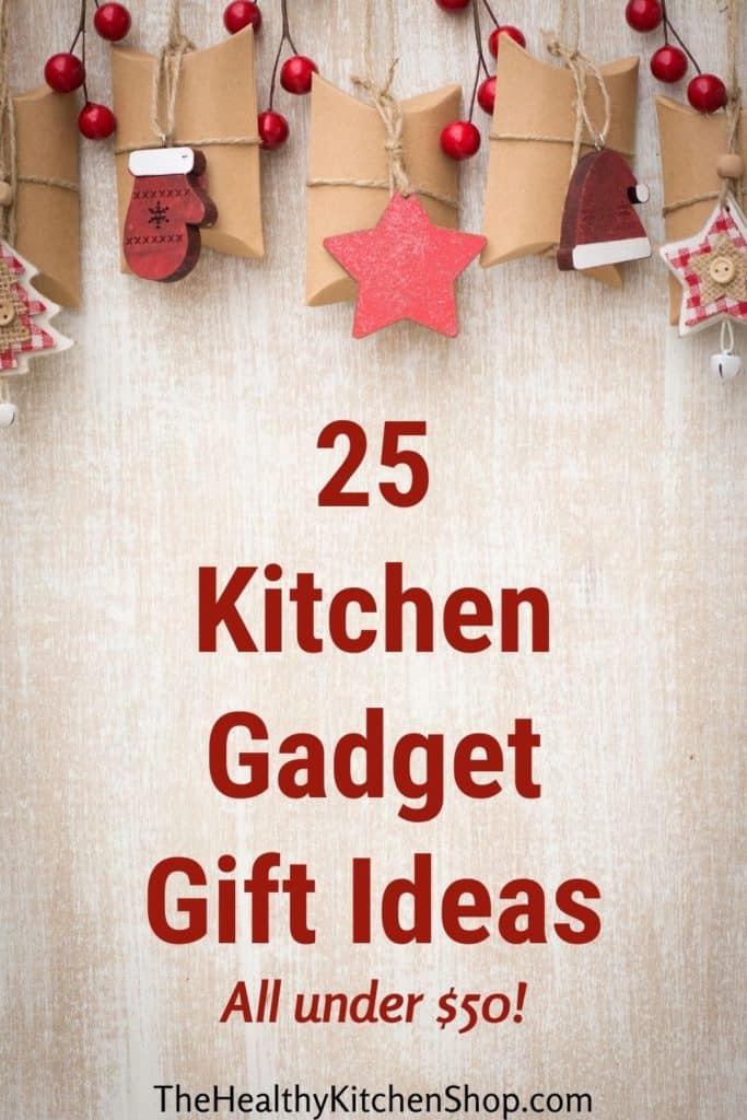 Kitchen Gadget Gift Ideas Stuff They'll Actually Like For Less Than 50