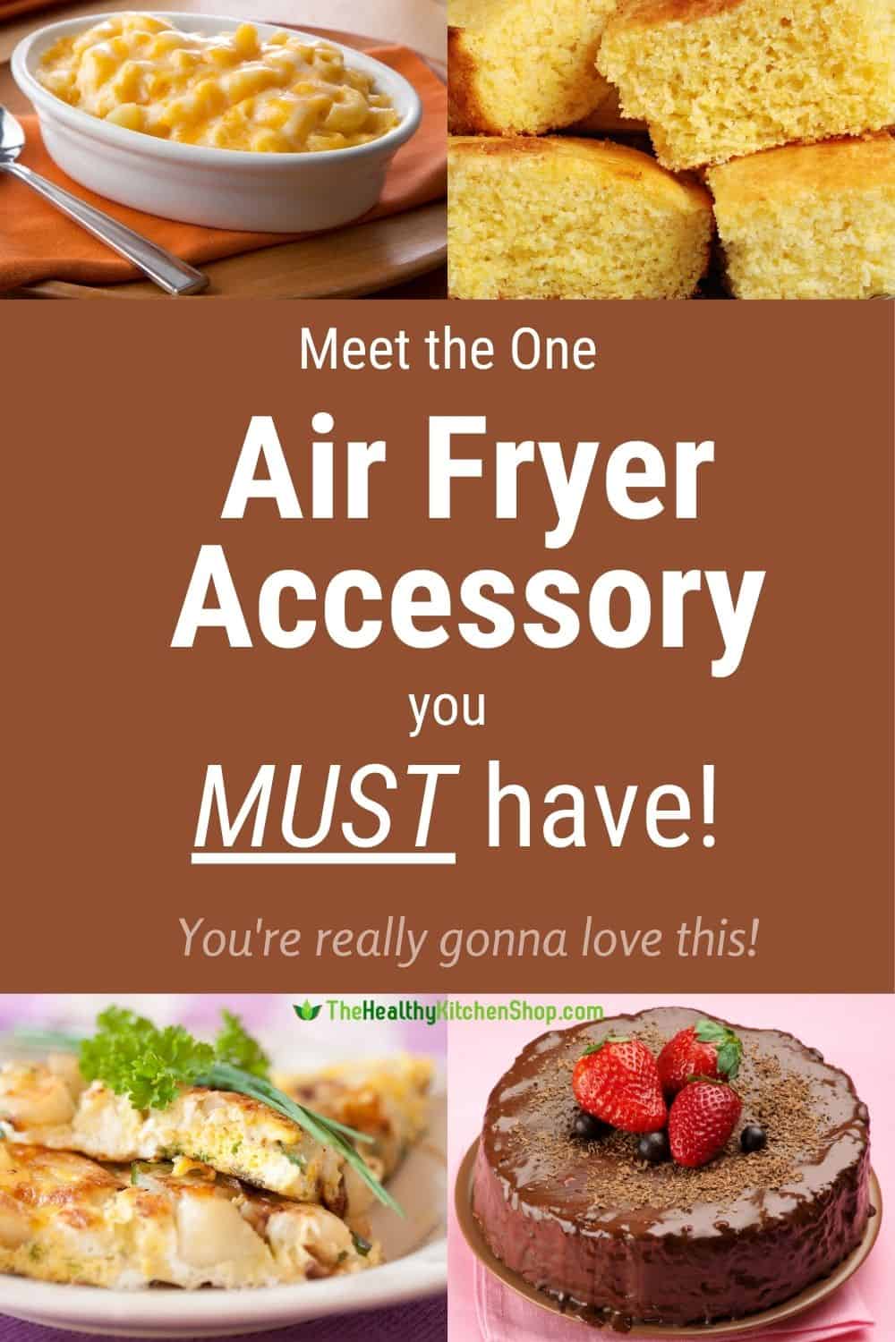 Meet the one air fryer accessory you must have!