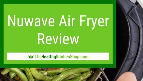 Nuwave air fryer clearance reviews