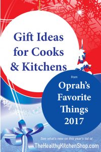 Oprah's Favorite Things List 2017 - gifts for cooks & kitchens at http://thehealthykitchenshop.com///