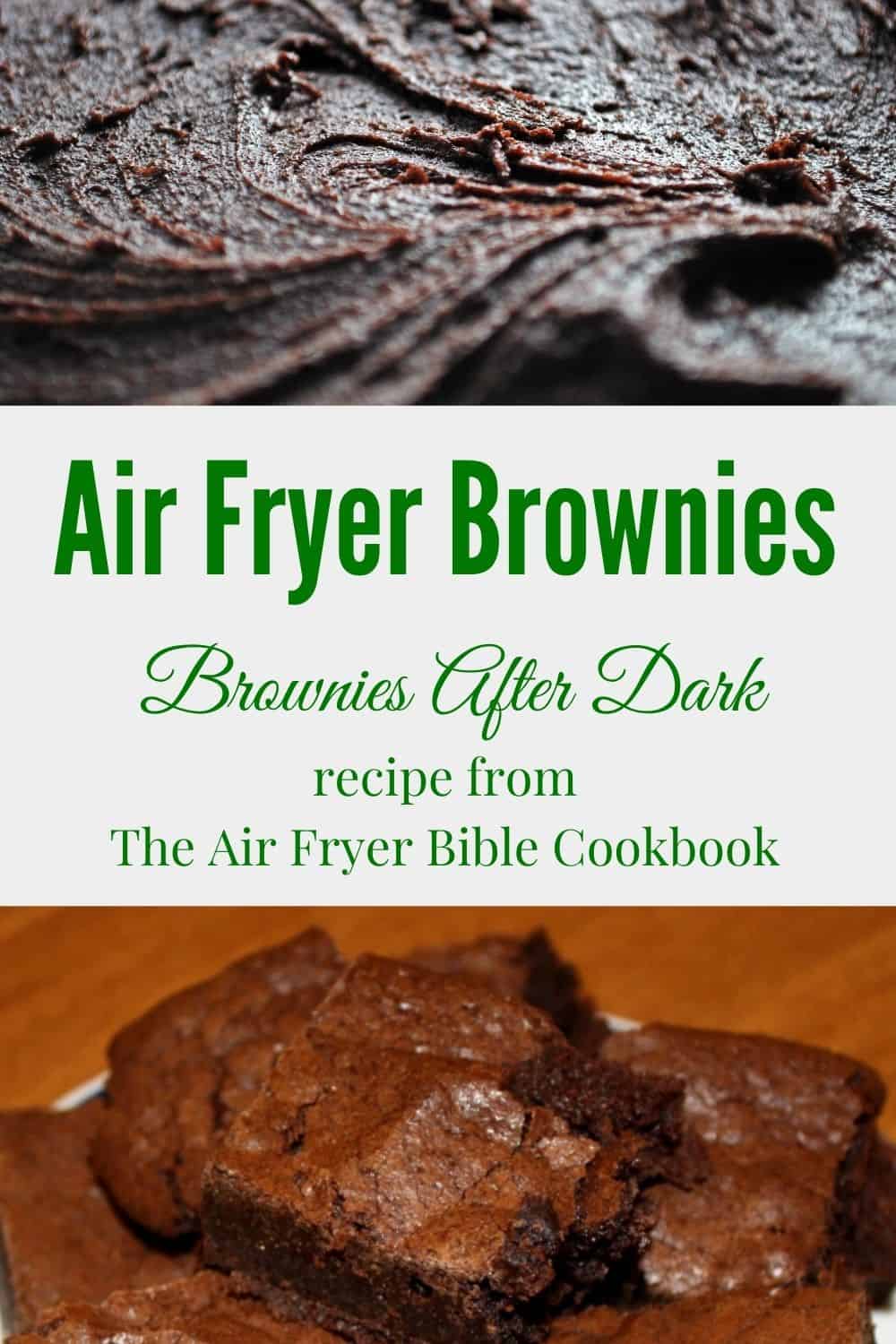 Air Fryer Brownies - recipe from The Air Fryer Bible Cookbook