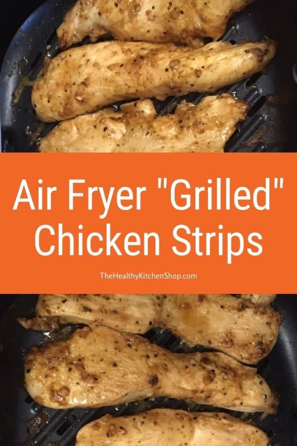 Air Fryer Grilled Chicken Strips