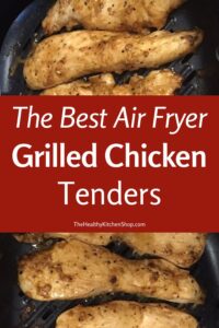 Air Fryer Grilled Chicken Recipe - From The Air Fryer Bible