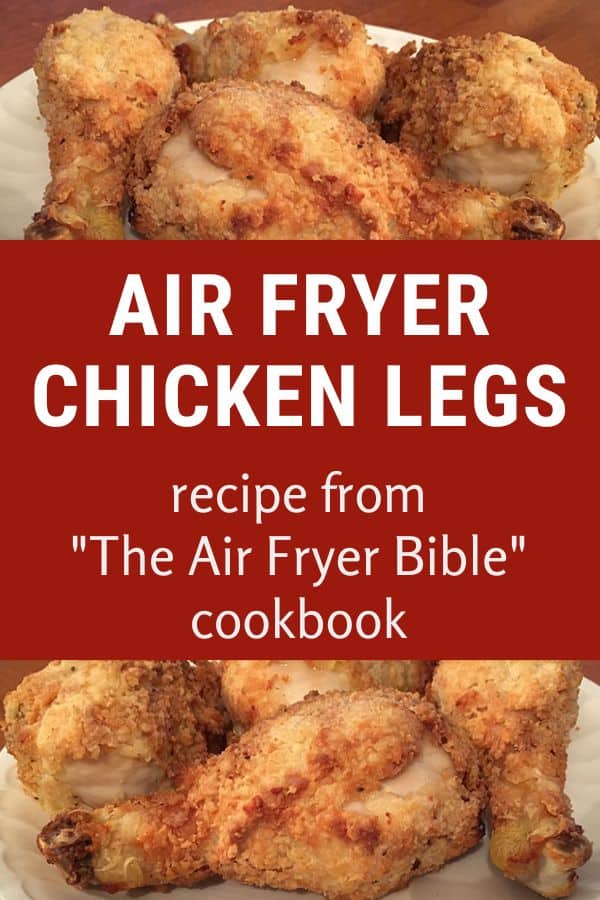 Air Fryer Chicken Legs recipe from The Air Fryer Bible cookbook