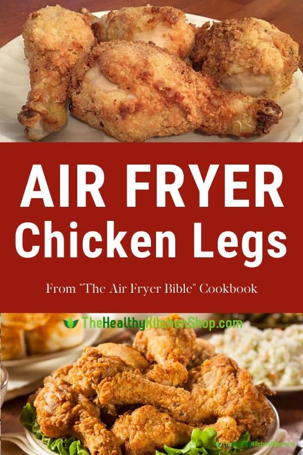 Air Fryer Chicken Legs Recipe from The Air Fryer Bible Cookbook