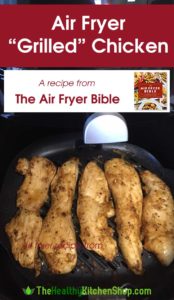 Air Fryer Grilled Chicken recipe from The Air Fryer Bible