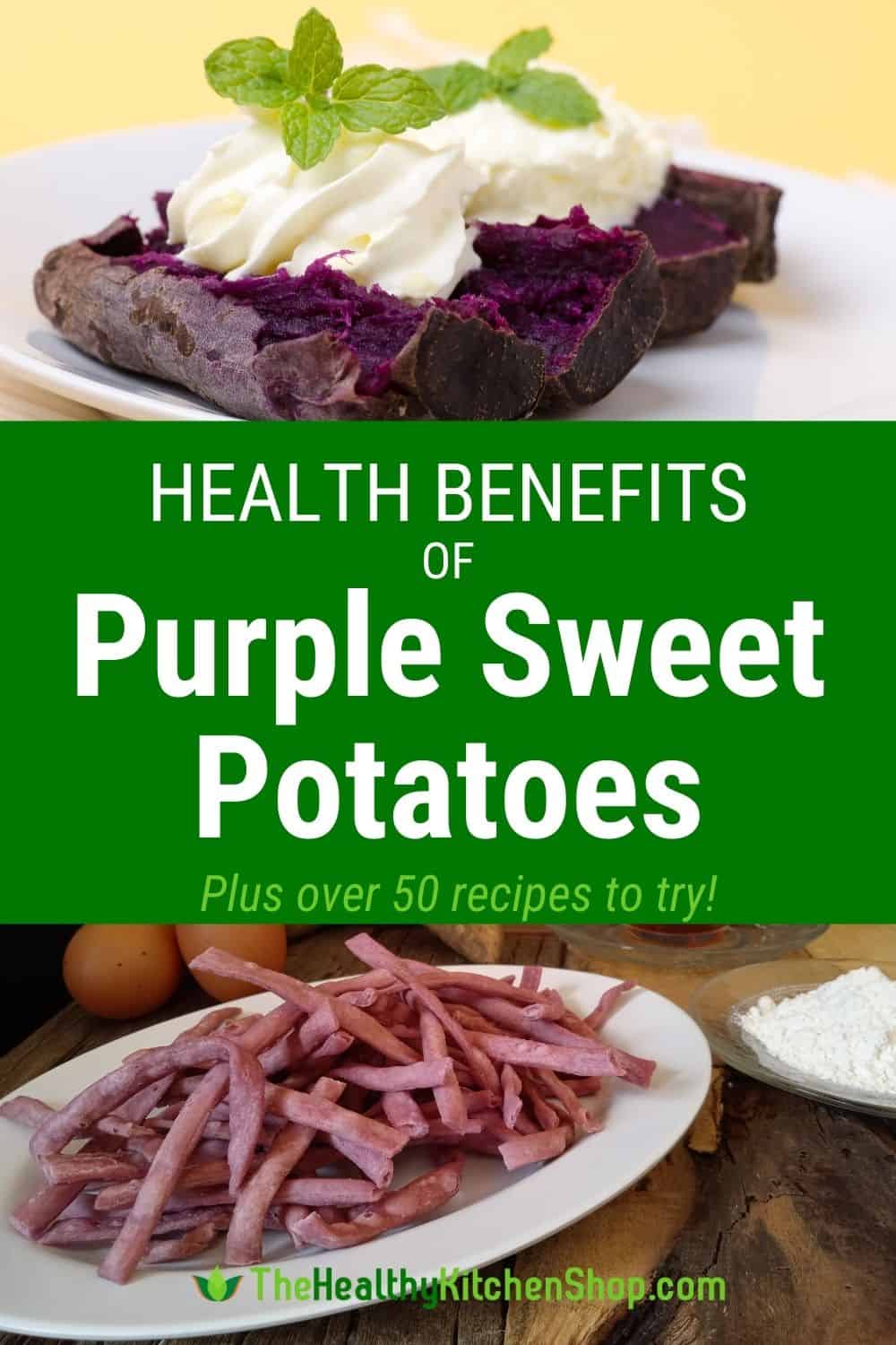 Health Benefits of Purple Sweet Potatoes