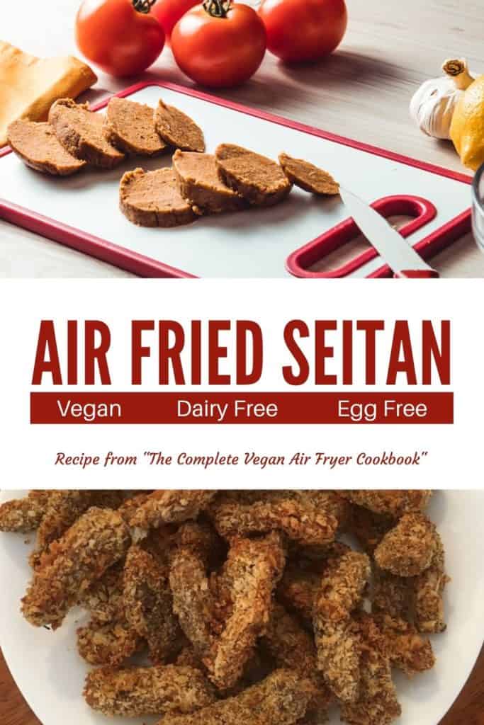ChickenFried Seitan Delicious Vegan Chicken Recipe for your Air Fryer!