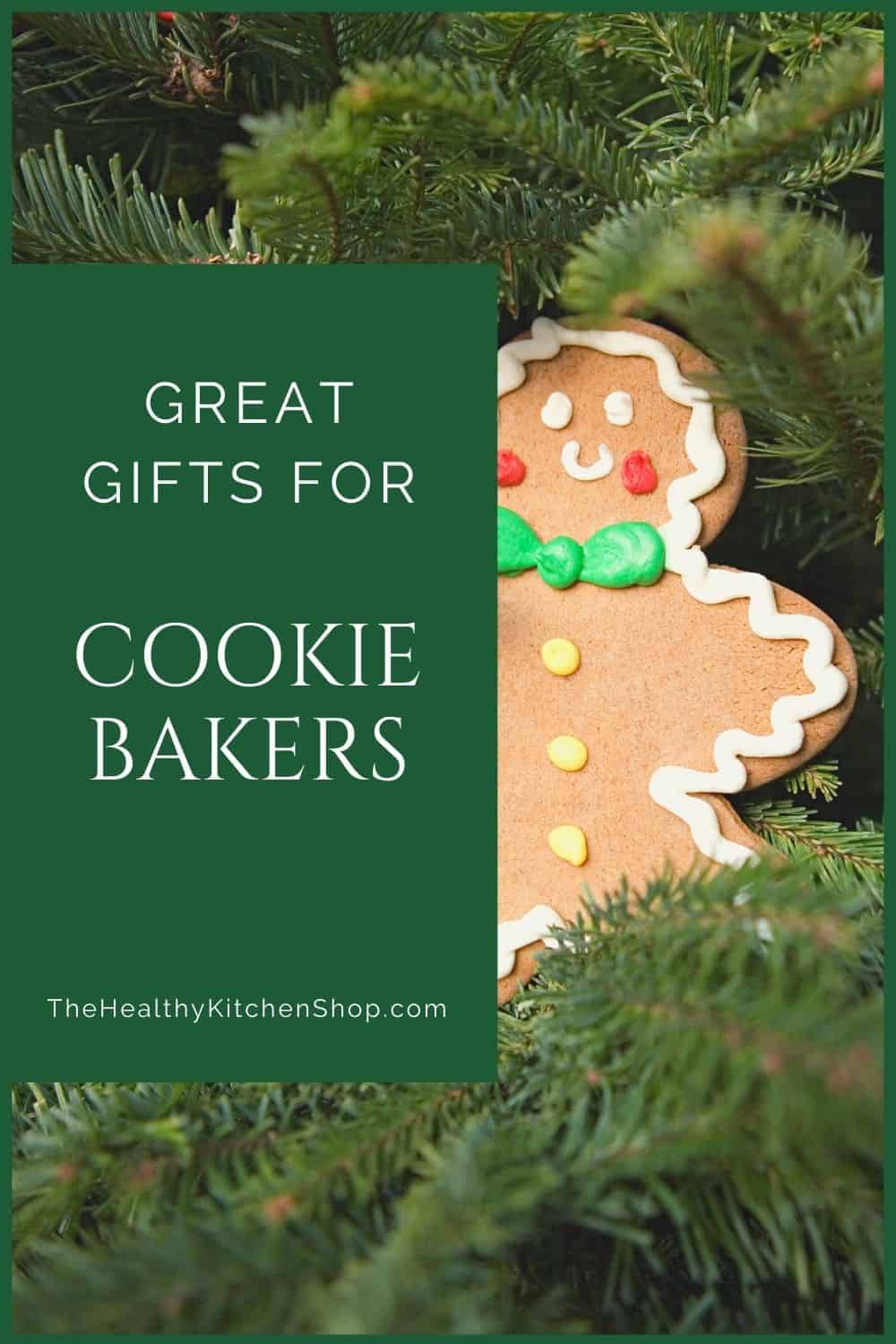 Great Gifts for Cookie Bakers