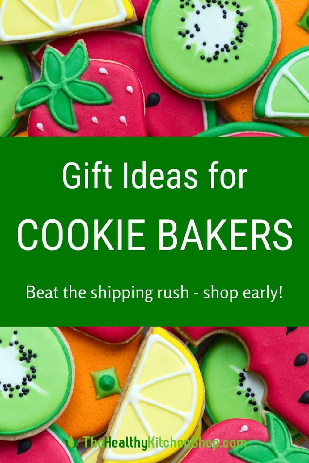 Gift Ideas for Cookie Bakers
