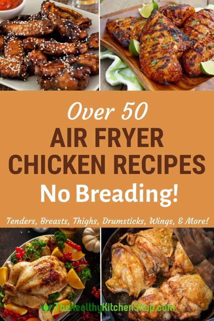 Air Fryer Chicken Recipes No Breading Tenders, Breasts, Legs & More