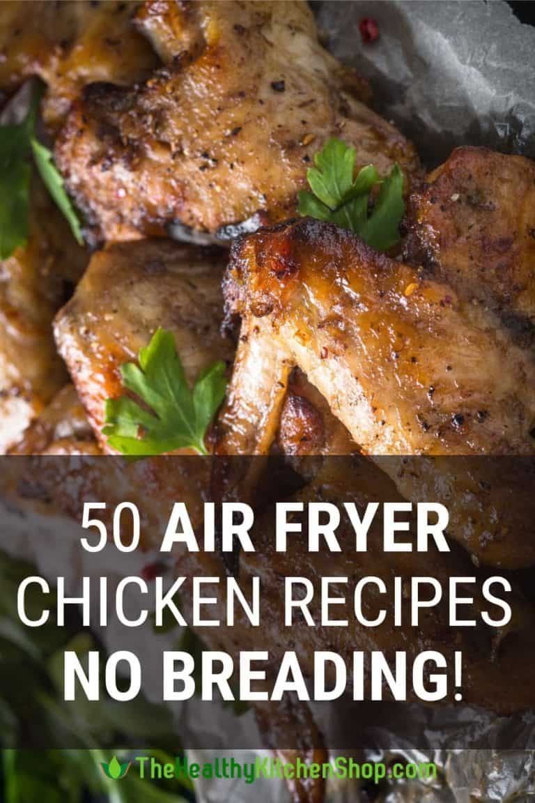 Air Fryer Chicken Recipes No Breading Tenders, Breasts, Legs & More