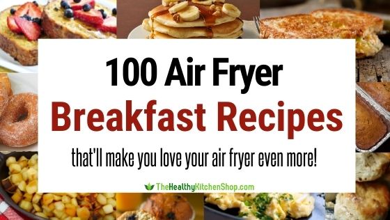 Air Fryer Breakfast Recipes