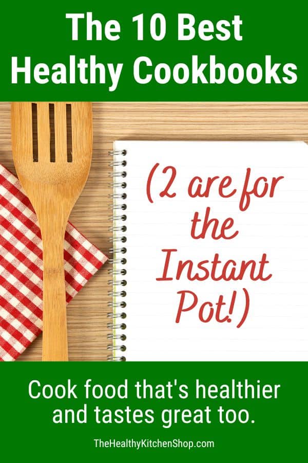 The 10 Best Healthy Cookbooks