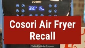 Cosori Air Fryer Recall