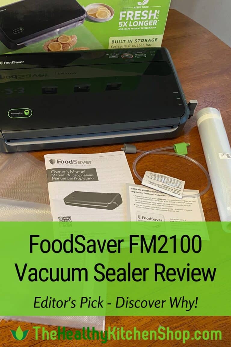 FoodSaver FM2100 Review [And Why I Own This Vacuum Sealer]