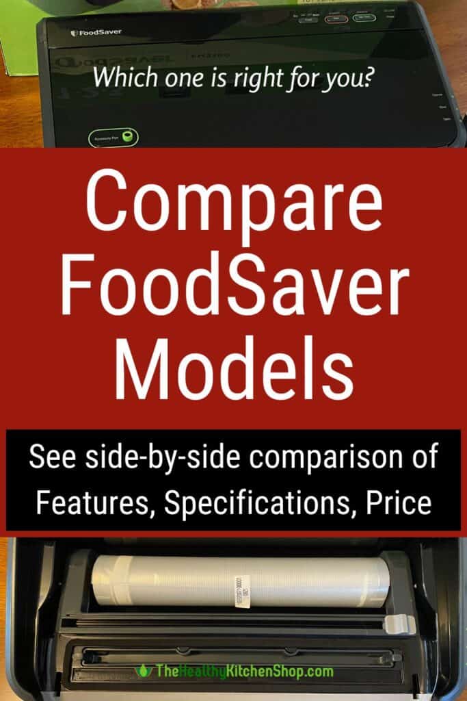 Compare FoodSaver Models Find the vacuum sealer that's best for YOU!