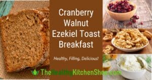 Cranberry Walnut Ezekiel Toast Breakfast