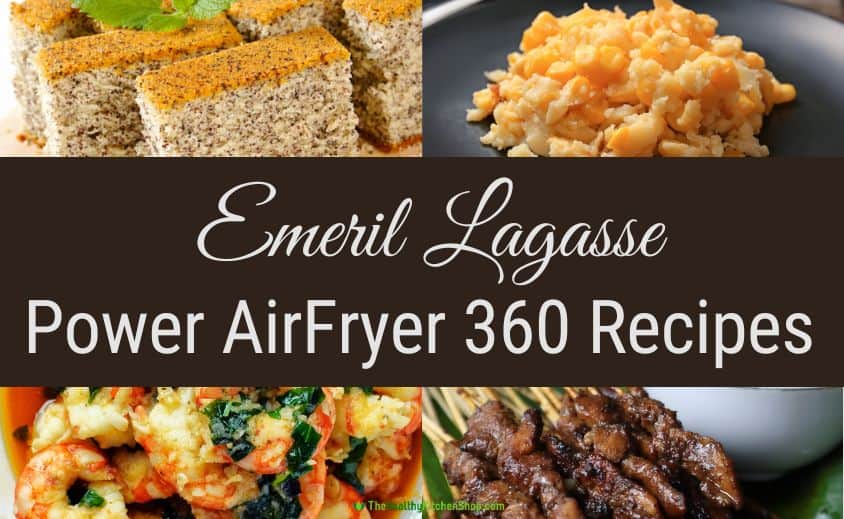 Emeril Lagasse Power AirFryer 360 Recipes from TheHealthyKitchenShop.com