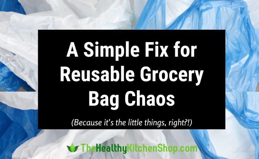 A Simple Fix for Reusable Grocery Bag Chaos