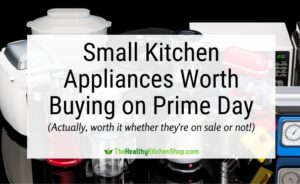 Small Kitchen Appliances Worth Buying