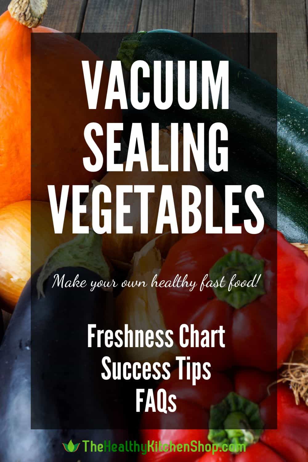 Vacuum Sealing Vegetables
